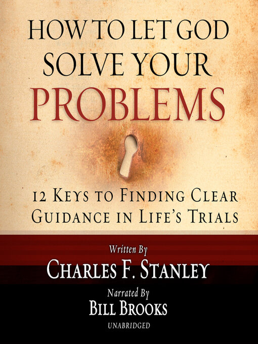 Title details for How to Let God Solve Your Problems by Dr. Charles F. Stanley - Available